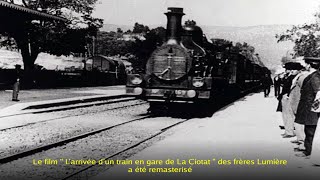 Le film quot Larrivée dun train en gare de La Ciotat quot des frères Lumière a été remasterisé [upl. by Eiduj857]