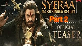 Sye Raa Narasimha Reddy Part 2  Official Teaser🔥 [upl. by Erick911]