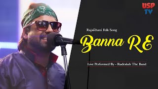 Banna Re  बन्ना रे बाग में झूला घालिया  Rajasthani Folk Song by Rudraksh The Band [upl. by Dorin]