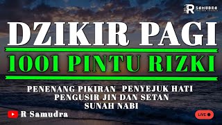 dzikir pagi pembuka pintu rezeki surah al mulk surah al khafi surah al waqiah surah yasin [upl. by Oalsecnew777]