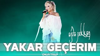 Ajda Pekkan  Yakar Geçerim Prod Onur Trap REMİX [upl. by Nedyrb47]