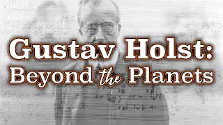 Gustav Holst Beyond the Planets [upl. by Jadd71]