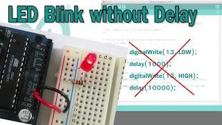 Arduino Blink without Delay [upl. by Norval201]