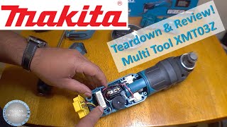 Makita XMT03Z 18V LXT multi tool review and teardown [upl. by Clevey]