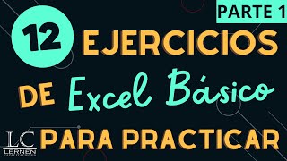 12 EJERCICIOS de EXCEL BÁSICO para PRÁCTICA  Parte 1 [upl. by Cate520]