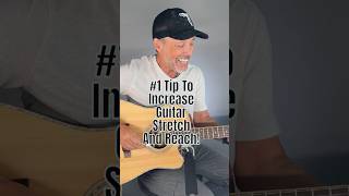 1 Tip To Increase Guitar Stretch And Reach [upl. by Oicnevuj402]