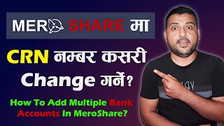 How To Change CRN Number In Mero Share Add Multiple Bank Accounts In MeroShare 2023  MeroShare IPO [upl. by Sewellyn]