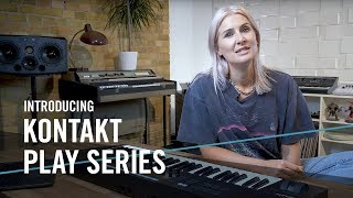 Introducing KONTAKT Play Series  Native Instruments [upl. by Anaher]