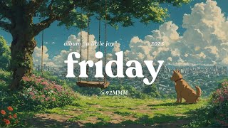 미치겠어 Friday  ALBUM quota little joyquot 2025 [upl. by Encrata]