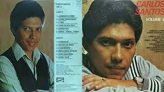 Carlos Santos  1982  Lp  Completo [upl. by Etteluap]