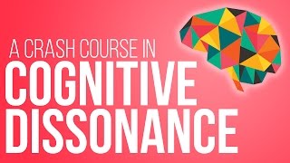 Cognitive Dissonance Theory A Crash Course [upl. by Rosanne420]