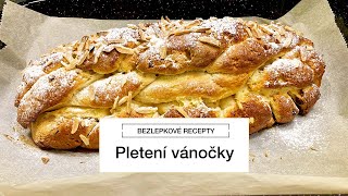 Pletení vánočky od Terky  Jak uplést vánočku z 9 pramenů  Bezlepkové recepty [upl. by Elsa]