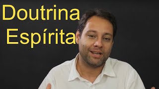 O que é o espiritismo Explicação completa Doutrina Espírita [upl. by Japha]