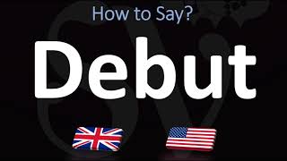 How to Pronounce Debut CORRECTLY [upl. by Aivan]