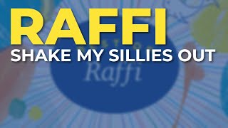 Raffi  Shake My Sillies Out Official Audio [upl. by Riker766]