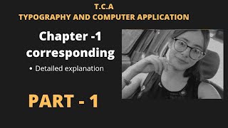 Correspondence  PART 1 Chapter 1 Typography and computer application  Class 12th  TCA [upl. by Alaham]