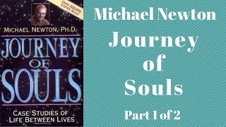 👻 Journey of Souls Audiobook Full by Michael Newton  Case Studies of Life Between Lives Part 1 of 2 [upl. by Neneek]