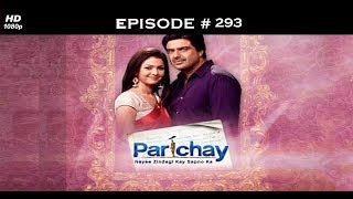 Parichay  21st September 2012  परिचय  Full Episode 293 [upl. by Nollie]