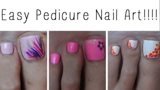 Easy Pedicure Nail Art Three Cute Designs [upl. by Nnaihs443]