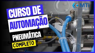 Curso de Automação Industrial Pneumática – O que é Automação Pneumática [upl. by Ydurt891]