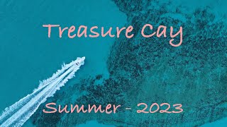 Treasure Cay Abaco Bahamas July 2023 [upl. by Rinee]