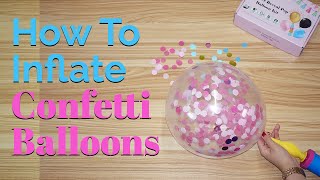 How to Inflate Confetti Balloons 🎈 and get the confetti to stick [upl. by Eignav]