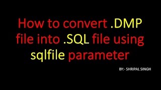 ORACLE TUTORIAL  How to convert dmp file into sql file [upl. by Gwendolin]