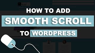 How To Add Smooth Scroll To Your Wordpress Website [upl. by Holtorf315]