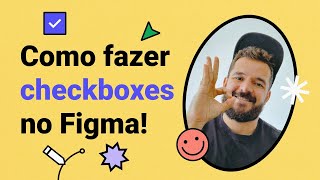 Tutorial Figma Como Criar CheckBoxes [upl. by Ynnav608]