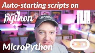 Autostart scripts on MicroPython [upl. by Aehs]