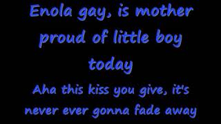 Enola Gay Lyrics WITH SOUND [upl. by Mehs]