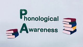 Phonological Awareness [upl. by Abbotsun]