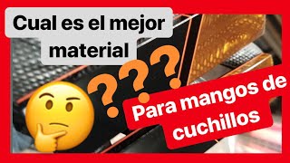 🛑 Materiales para ✅ Encabar CUCHILLOS que material usar  🤔 [upl. by Aivata990]