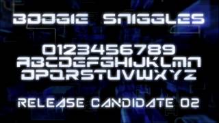 Boogie Sniggles Font Release Candidate 02 [upl. by Nylynnej]