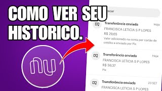 Como ver seu Historico de Transferências No Nubank [upl. by Greiner]