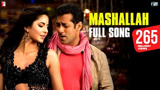 Mashallah Song  Ek Tha Tiger  Salman Khan Katrina Kaif Shreya Ghoshal SajidWajid Kausar Munir [upl. by Ydac]