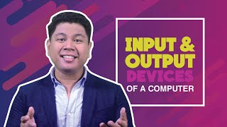 COMPUTER INPUT AND OUTPUT DEVICES [upl. by Thessa]