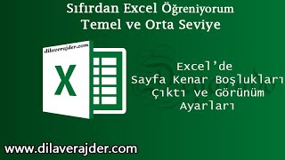 Excel Eğitim Dersleri 24  Sayfa Kenar Boşluklarını Ayarlama  Çıktı Görünüm [upl. by Picardi]