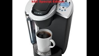 Keurig k60 Special Edition Review [upl. by Sheeb]