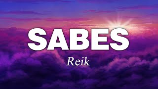 Reik  Sabes  Letra  Lyrics [upl. by Israel]