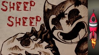 Bendy And The Ink Machine Song quotSheep Sheepquot SAMMYS SONG  Rockit Gaming [upl. by Yenahc]