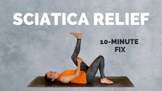 Yoga for Sciatica Pain Relief  10 Min Stretches and Exercises to help you feel better [upl. by Diva]