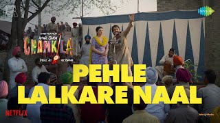 Pehle Lalkare Naal Main Dar Gai  Amar Singh Chamkila  Amarjot  Imtiaz Ali [upl. by Arty]