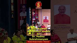 Rasika Ranjani Sabha Awards 2023  Acceptance by Dr Padma Subrahmanyam bharathanatyam padma [upl. by Arratal]