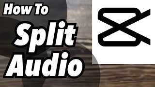 How To Edit Audio Using Split CapCut Tutorial [upl. by Notsa195]