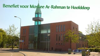 Benefiet voor Moskee ArRahman te Hoofddorp Dag 1 [upl. by Corette]