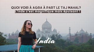 Que faire à Agra à part le Taj Mahal Red Fort Baby Taj… amp Nina Malade 🤒  Voyage en Inde [upl. by Cormac548]