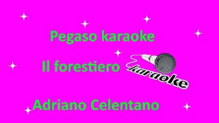 karaoke Il forestiero Adriano Celentano [upl. by Etakyram]