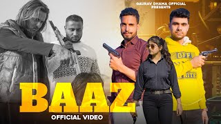 Baaz  बाज़  official Video ChikuSam  Gyanender Sardhana  Gaurav Dhama  Udit Dhama [upl. by Leira]