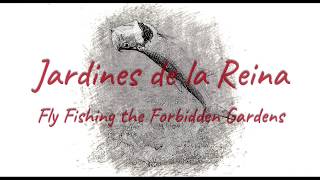 Fly Fishing Gardens of the Queen Jardines de la Reina Cuba for Permit Tarpon and Bonefish [upl. by Hamlen]